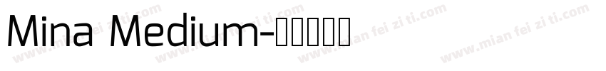 Mina Medium字体转换